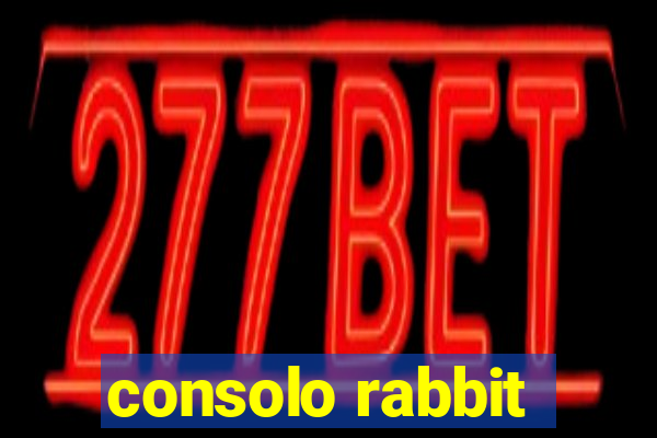 consolo rabbit